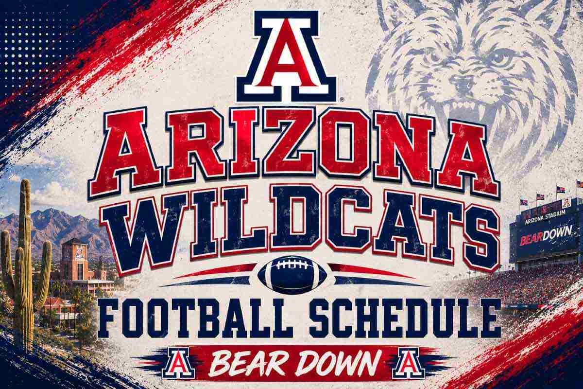 2026 Arizona Football Schedule: Times, Dates & TV, How to Watch