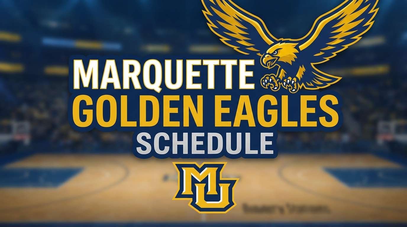 Marquette Golden Eagles Basketball Schedule