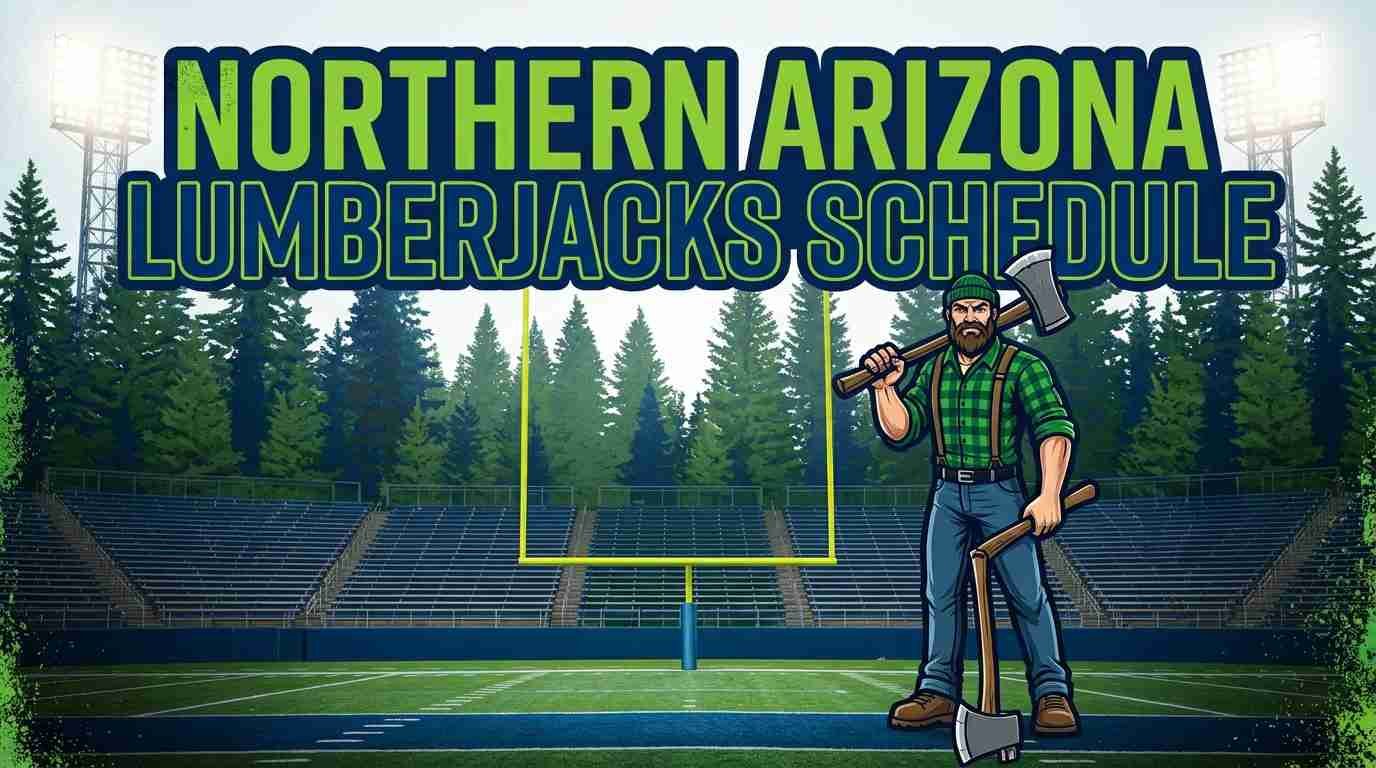 Northern Arizona Lumberjacks Basketball Schedule