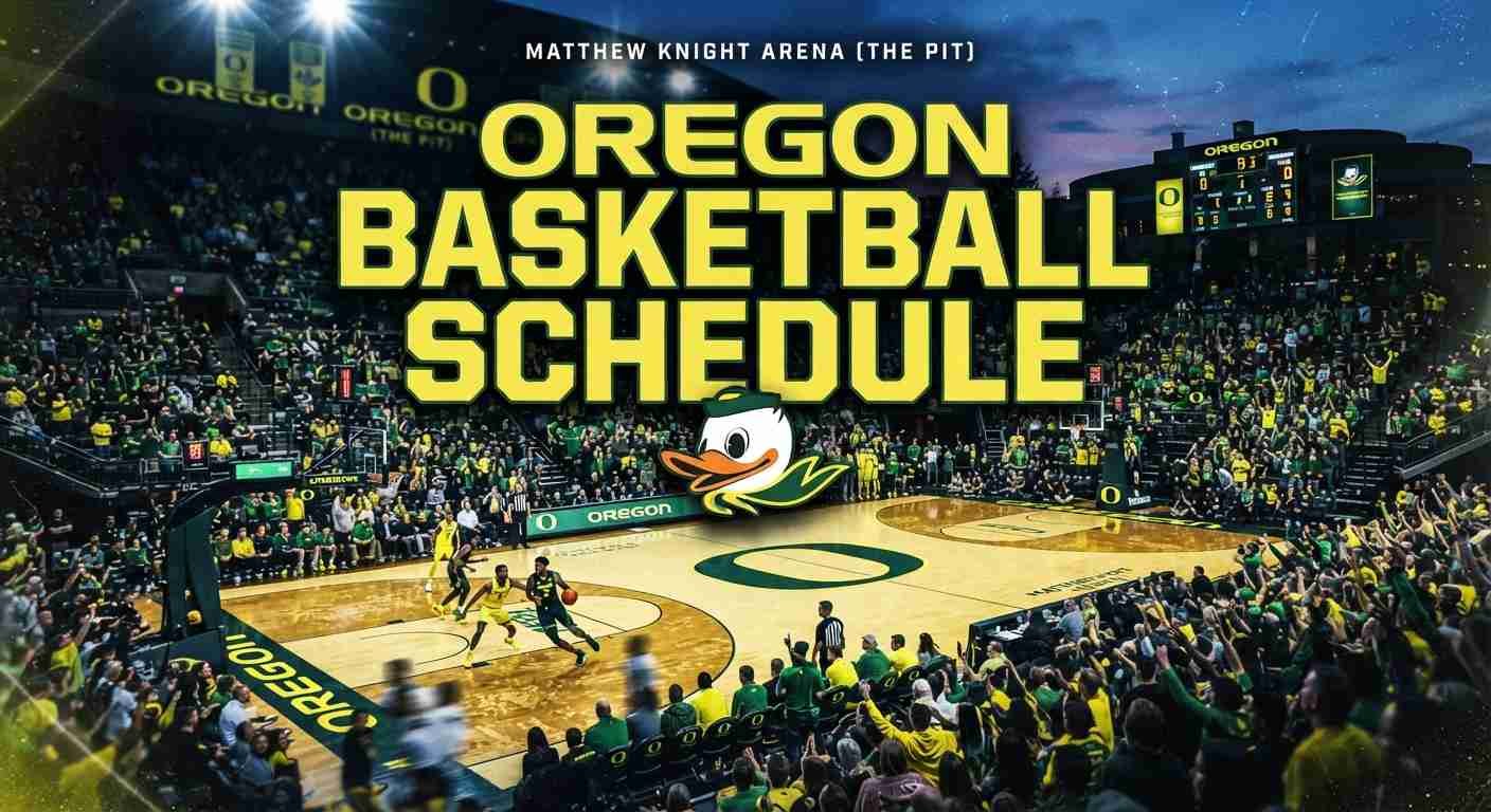 Oregon Basketball Schedule